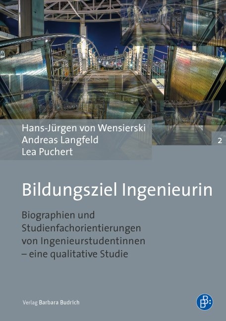 Bildungsziel Ingenieurin - Hans-J&uuml;rgen von Wensierski, Andreas Langfeld, Lea Puchert