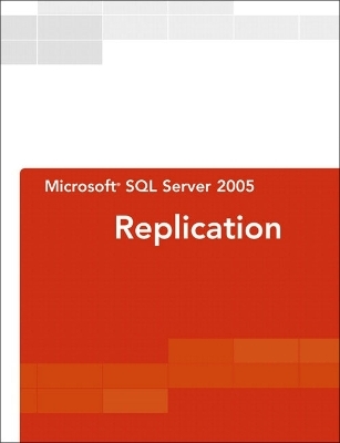 Microsoft SQL Server 2005 Replication
