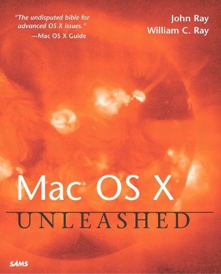 Mac OS X Unleashed - John Ray, William C. Ray