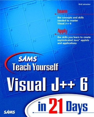 Sams Teach Yourself Visual J++ 6 in 21 Days - Rick Leinecker
