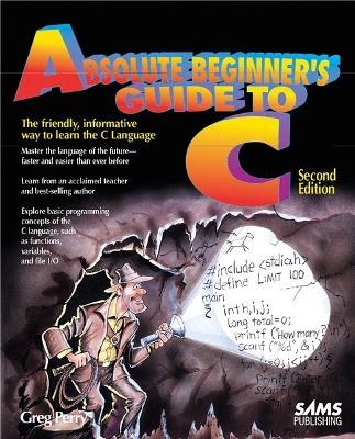 Absolute Beginner's Guide to C - Greg Perry