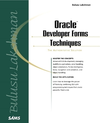 Oracle Developer Forms Techniques - Bulusu Lakshman