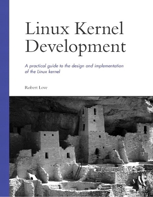 Linux Kernel Development - Robert Love