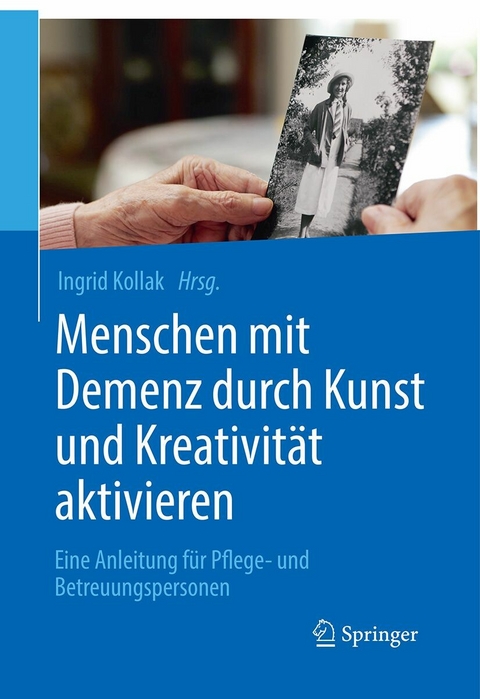 Menschen mit Demenz durch Kunst und Kreativit&auml;t aktivieren - 