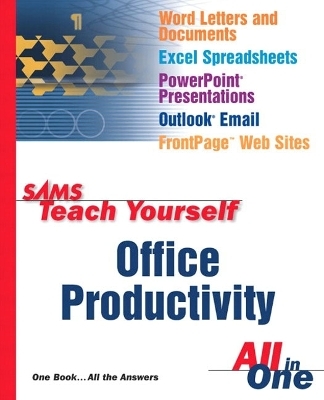 Sams Teach Yourself Office Productivity All in One - Greg Perry