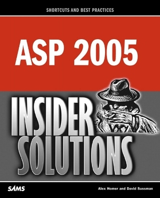 ASP 2005 Insider Solutions - Alex Homer, Dave Sussman