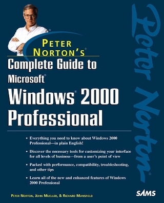 Peter Norton's Complete Guide to Microsoft Windows 2000 Professional