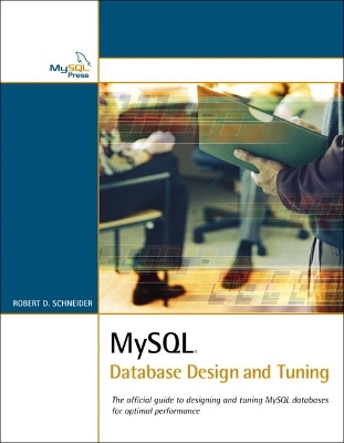 MySQL Database Design and Tuning - Robert D Schneider