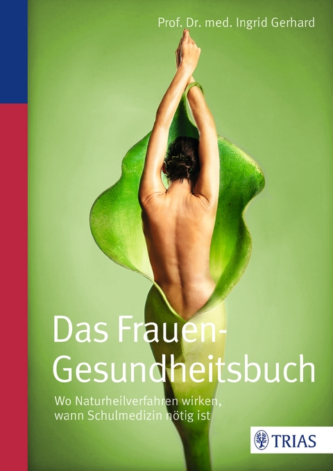 Das Frauen-Gesundheitsbuch - Ingrid Gerhard