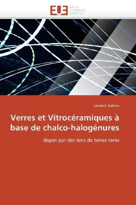 Verres et vitroc&eacute;ramiques &agrave; base de chalco-halog&eacute;nures -  Ledemi-Y