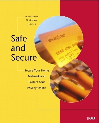 Safe & Secure - Arman Danesh, Felix Lau, Ali Mehrassa