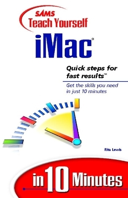 Sams Teach Yourself iMac in 10 Minutes