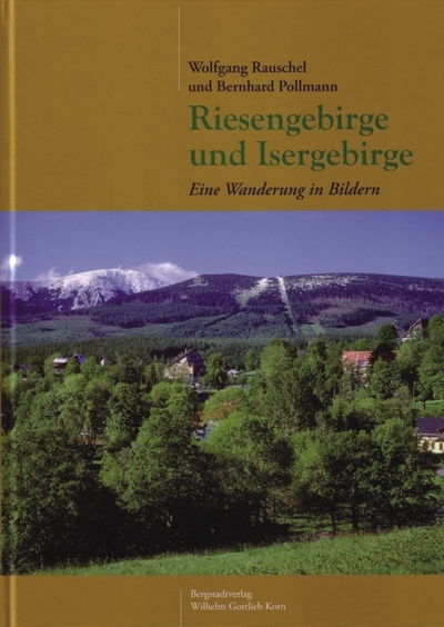 Riesengebirge und Isergebirge - Bernhard Pollmann
