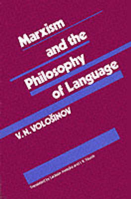 Marxism and the Philosophy of Language - V. N. Volo&scaron;inov