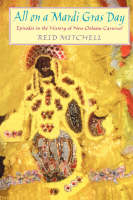 All on a Mardi Gras Day - Reid Mitchell