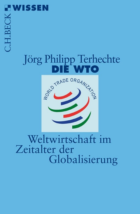 Die WTO - J&ouml;rg Philipp Terhechte