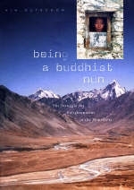 Being a Buddhist Nun - Kim Gutschow