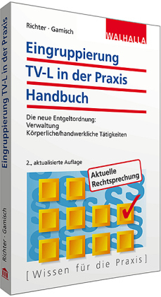 Eingruppierung TV-L in der Praxis - Achim Richter, Annett Gamisch