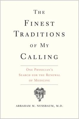 Finest Traditions of My Calling -  Abraham M. Nussbaum