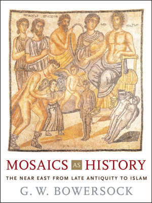 Mosaics as History - G. W. Bowersock