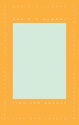 Time and Chance - David Z Albert