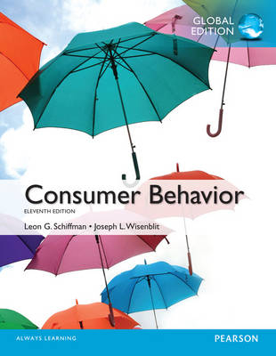 Consumer Behavior, Global Edition - Leon Schiffman, Leslie Kanuk