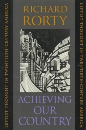 Achieving Our Country - Richard Rorty