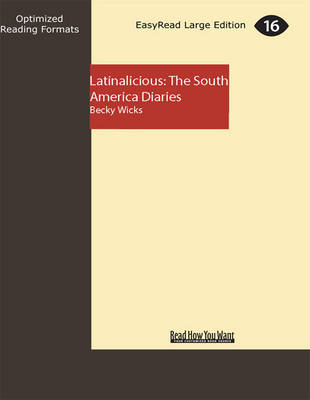 Latinalicious: The South America Diaries