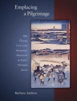 Emplacing a Pilgrimage - Barbara Ambros