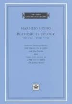 Platonic Theology - Marsilio Ficino