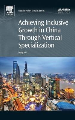 Achieving Inclusive Growth in China Through Vertical Specialization