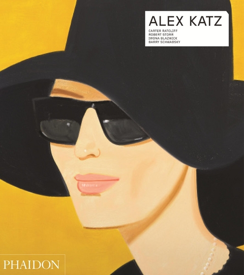 Alex Katz - Robert Storr, Carter Ratcliff, Iwona Blazwick, Barry Schwabsky
