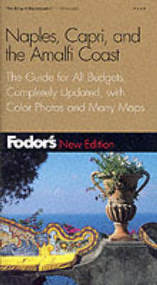Naples, Capri and the Amalfi Coast - Robert I.C. Fisher,  Fodor's