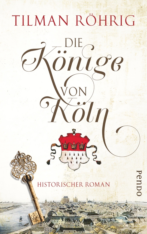 Die K&ouml;nige von K&ouml;ln - Tilman R&ouml;hrig