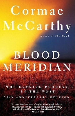 Blood Meridian - Cormac McCarthy