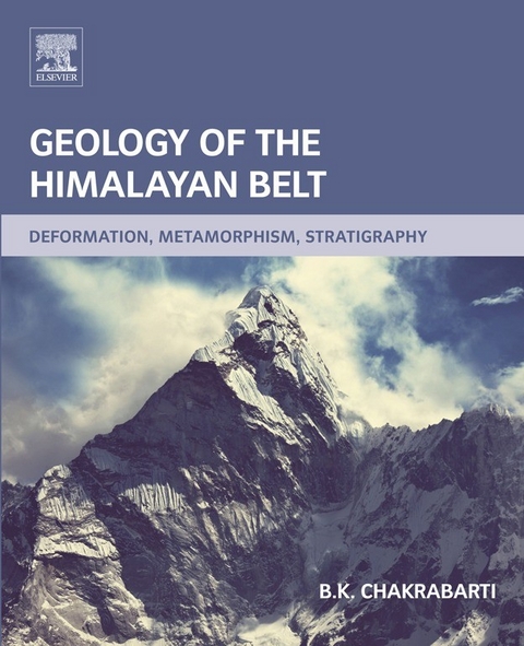 Geology of the Himalayan Belt -  B.K. Chakrabarti
