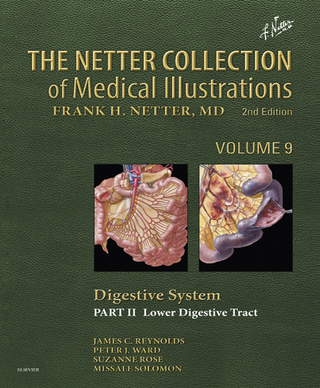 Netter Collection of Medical Illustrations: Digestive System: Part II - Lower Digestive Tract