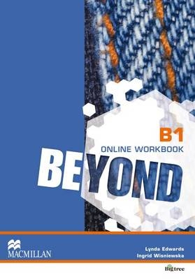 Beyond B1 Online Workbook - Lynda Edwards, Ingrid Wisniewska
