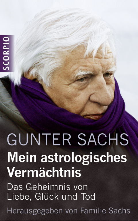Mein astrologisches Verm&auml;chtnis - Gunter Sachs