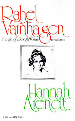 Rahel Varnhagen: the Life of a Jewish Woman