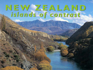 New Zealand - Islands of Contrast