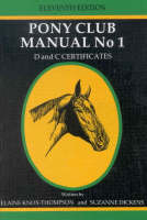 New Zealand Pony Club Manual - Elaine Knox-Thompson, Suzanne Dickens