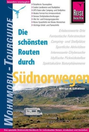Reise Know-How Wohnmobil-Tourguide S&uuml;dnorwegen - Werner K. Lahmann