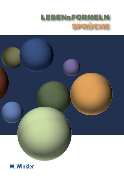 Lebensformeln Spr&uuml;che - Werner Winkler
