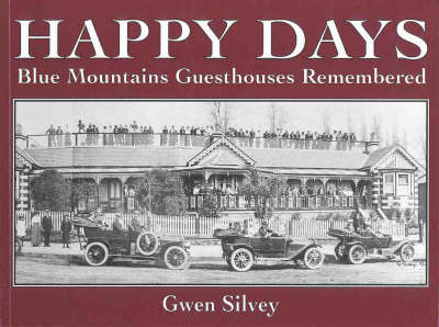 Happy Days, Blue Mountains Guesthouses - Gwen Silvey