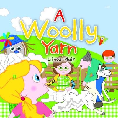 Woolly Yarn -  Llinos Mair