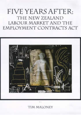 Five Years after: the New Zealand Labour Market and the Employment Contracts Act