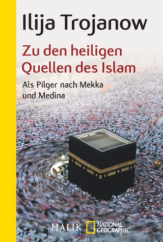 Zu den heiligen Quellen des Islam