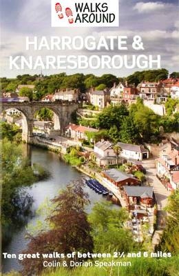 Walks Around Harrogate & Knaresborough - Colin Speakman, Dorian Speakman