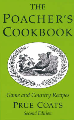 The Poacher's Cookbook - Prue Coats
